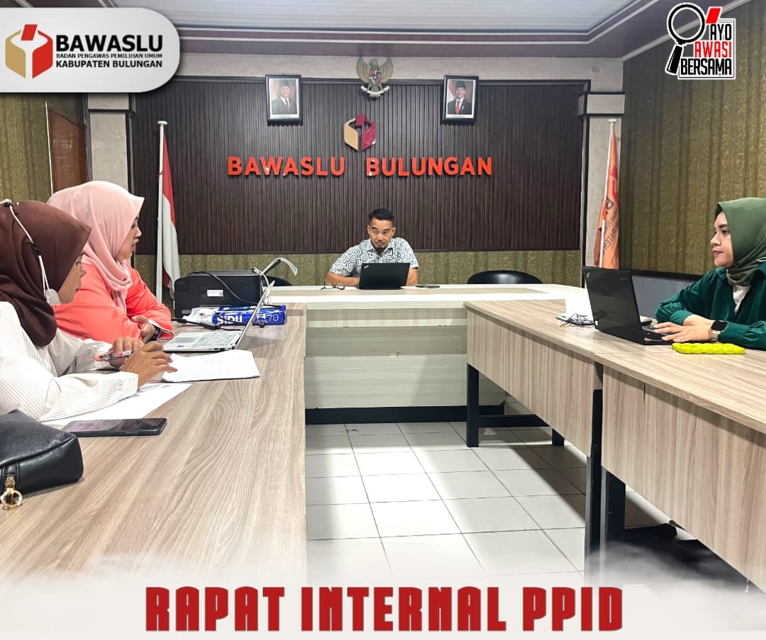 Bawaslu Bulungan Matangkan Persiapan Hadapi Monitoring dan Evaluasi Keterbukaan Informasi Publik