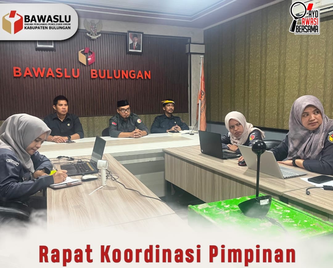 Bawaslu Bulungan Ikuti Rapat Koordinasi Penyusunan Laporan Pimpinan Bulanan Secara Daring