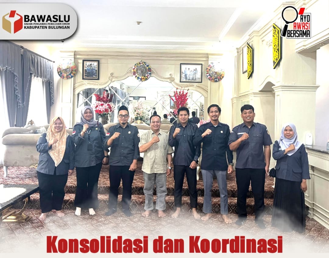 Bawaslu Bulungan Perkuat Sinergi dengan Pemerintah Daerah Melalui Konsolidasi Demokrasi