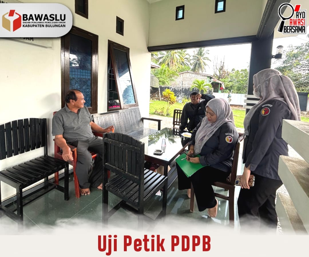 Bawaslu Bulungan Lakukan Uji Petik PDPB, Pastikan Data Pemilih Akurat dan Mutakhir