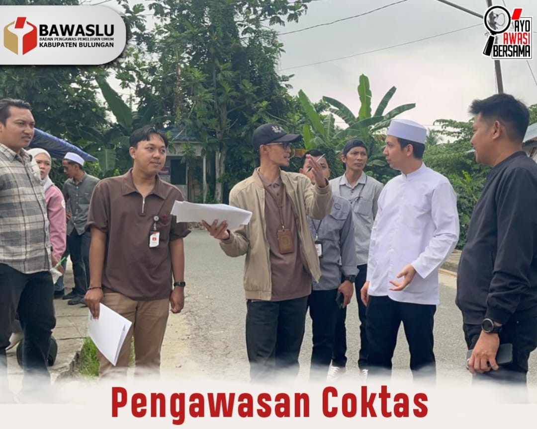 Bawaslu Bulungan Awasi Langsung Coktas di Tiga Kelurahan Tanjung Selor
