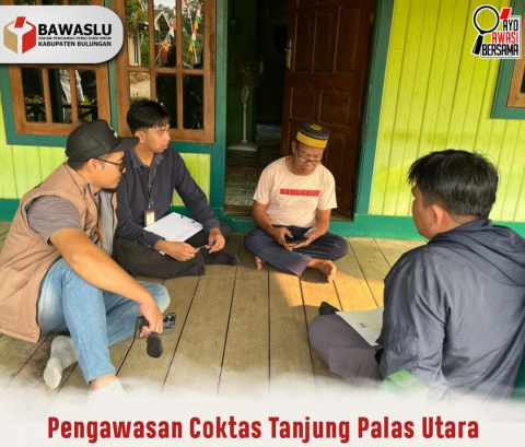 Bawaslu Bulungan Lakukan Pengawasan Coktas di Kecamatan Tanjung Palas Utara
