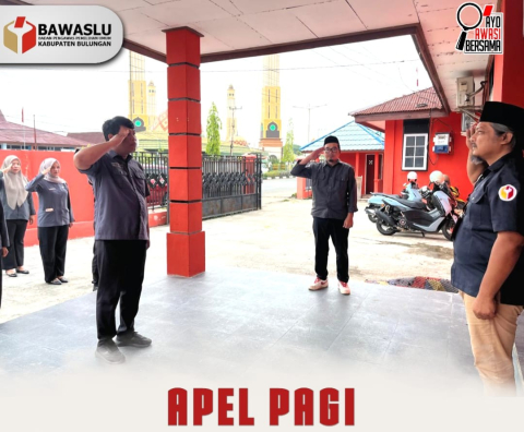 Bawaslu Bulungan Gelar Apel Pagi, Ingatkan Penggunaan BMN dan Penyelesaian SKP