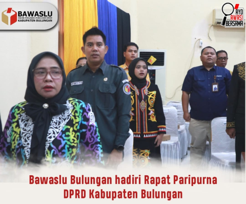 Bawaslu Bulungan Hadiri Rapat Paripurna Hari Jadi Tanjung Selor ke-236 dan Kabupaten Bulungan ke-66