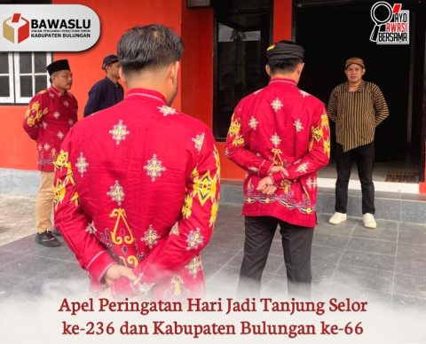 Bawaslu Bulungan Gelar Apel Peringatan Hari Jadi Tanjung Selor ke-236 dan Kabupaten Bulungan ke-66